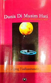 Image of Dunia Di Musim Hati