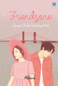 Image of Friendzone : lempar kode, sembunyi hati