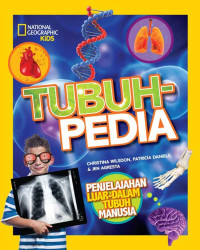Image of Tubuhpedia: Penjelajahan Luar-dalam Tubuh Manusia