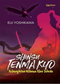 Image of Shinsu Tenma Kyo Kebangkitan Wibawa Klan Takeda